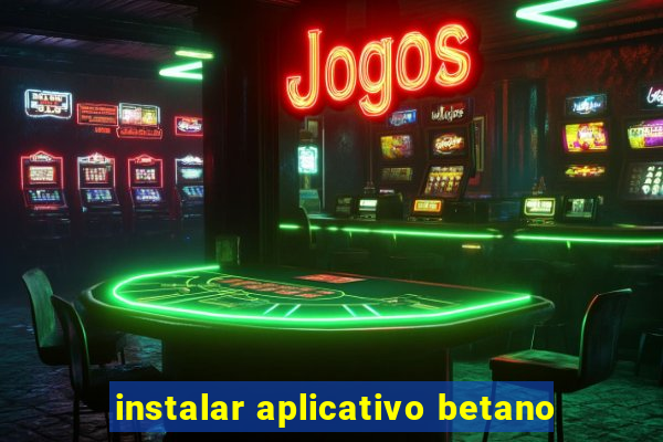 instalar aplicativo betano